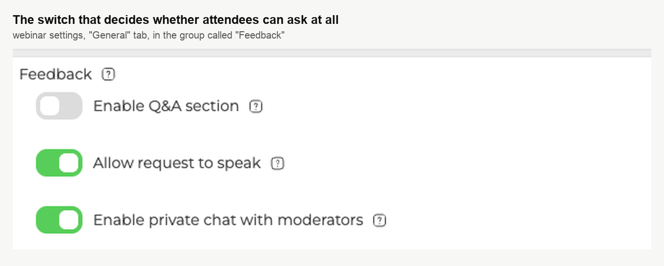 Il gruppo «Feedback» della scheda «Generale», con «Consentire la richiesta di parlare» tra le voci Enable Q&A section e Enable private chat with moderators