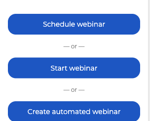 Die drei Knöpfe unter dem Kalender, der unterste erstellt ein automatisiertes Webinar