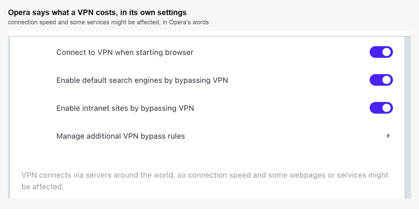 De VPN-instellingen van Opera met de eigen opmerking dat de verbindingssnelheid en sommige diensten eronder kunnen lijden