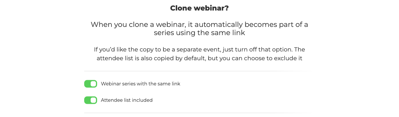 La finestra di clonazione del webinar con gli interruttori del link condiviso e dell'elenco dei partecipanti