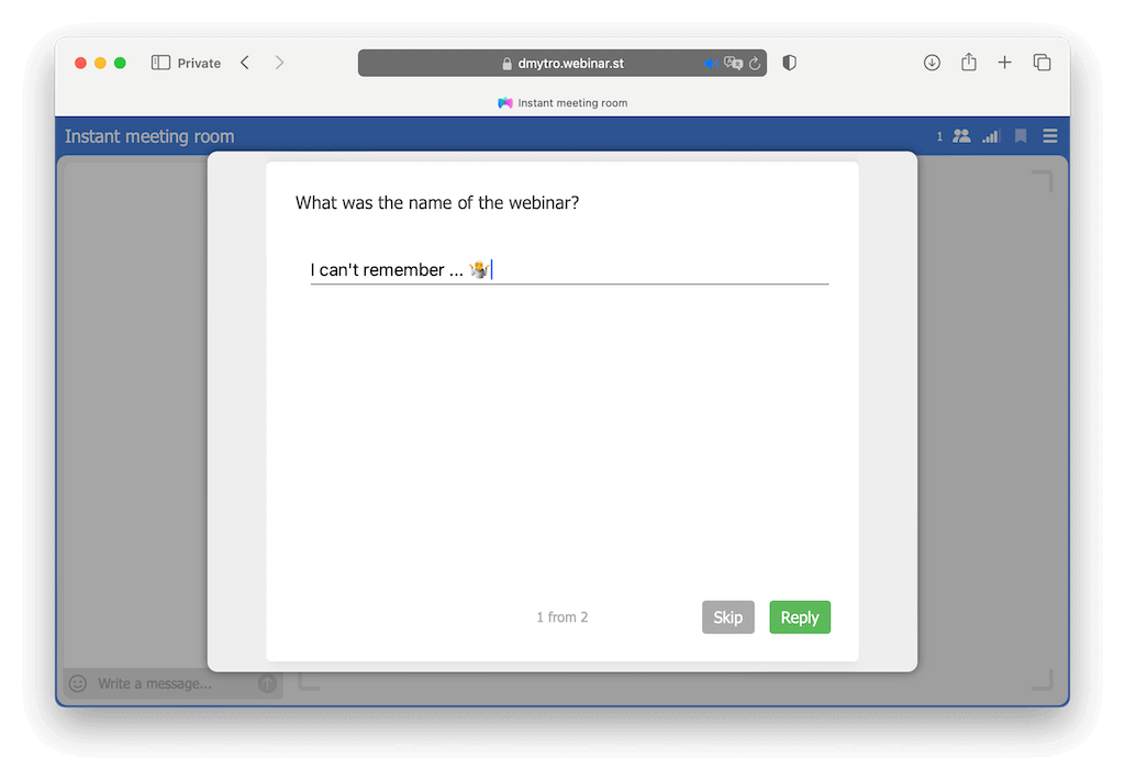 Deploy a follow-up quiz after the webinar.