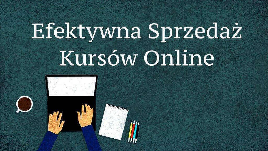 Sprzedawaj kursy z sukcesem